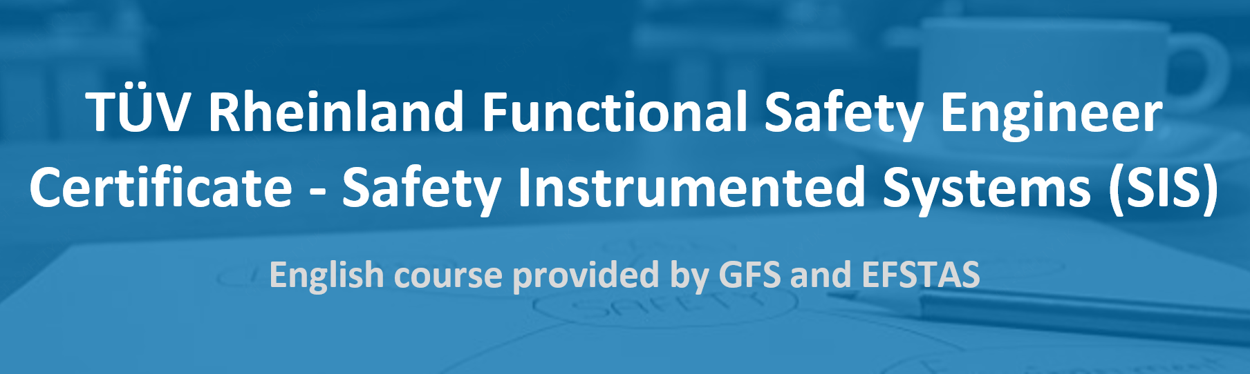 TUV Rheinland Functional Safety Engineer Certificate - Safety Instrumented Systems (SIS)